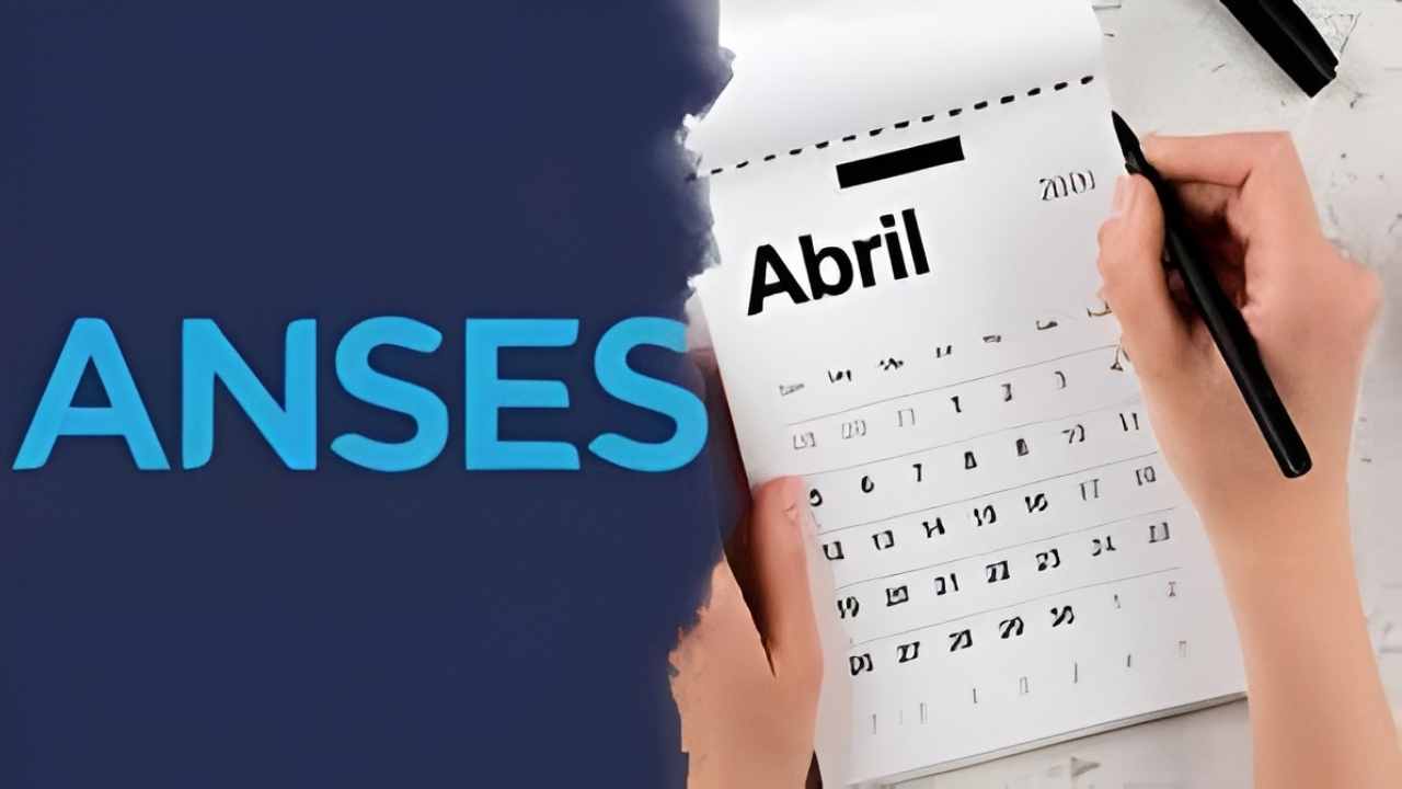 ANSES Calendario Abril 2026